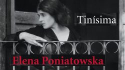 Diez razones para leer Tinísima de Elena Poniatowska