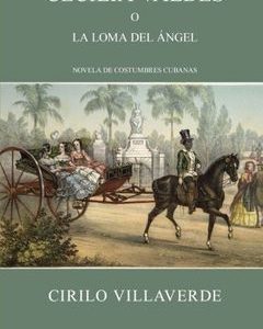 Diez razones para leer Cecilia Valdés de Cirilo Villaverde