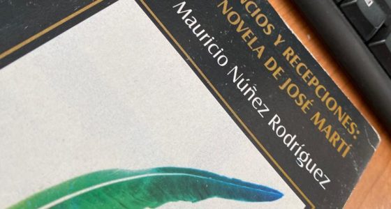 Diez Razones para leer Silencios y recepciones: la novela de José Martí