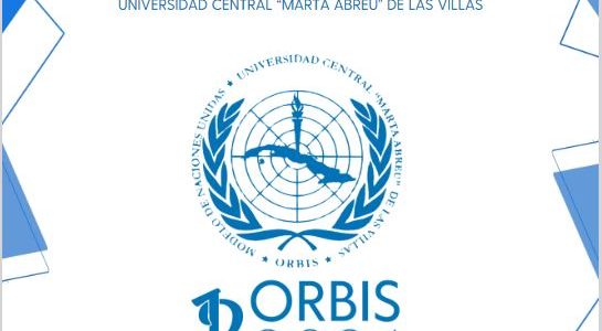 Llega la XII Edición del Modelo de Naciones Unidas de la UCLV (ORBIS-2024)