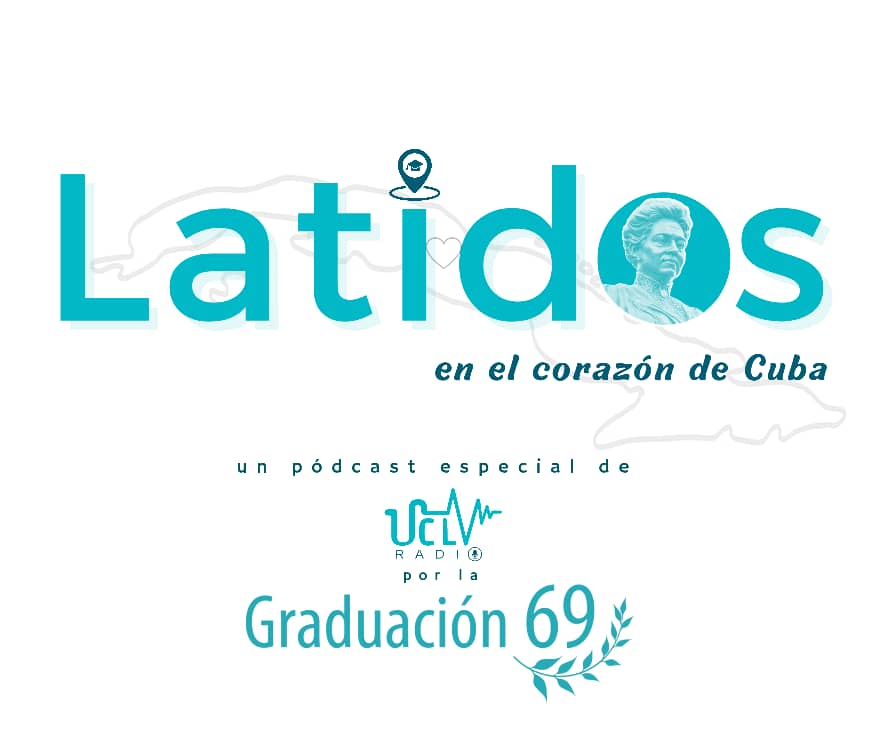Latidos: La UCLV es una deidad (Pódcast)