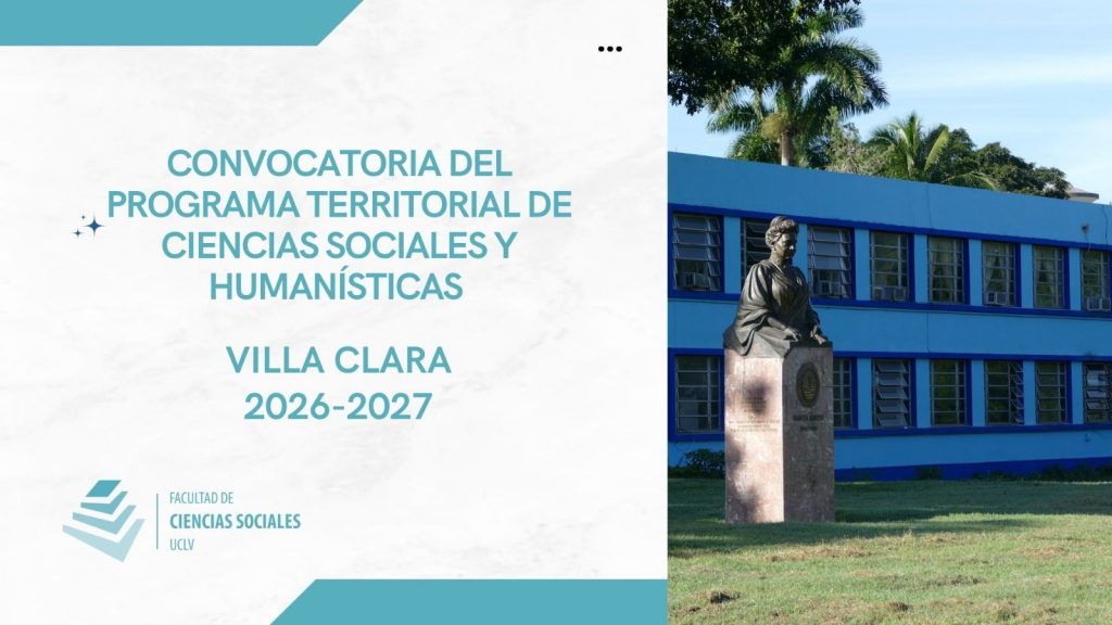 Convocatoria del Programa Territorial de Ciencias Sociales y Humanísticas Villa Clara 2026-2027